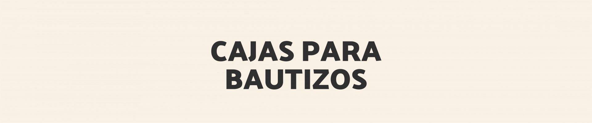 Cajas para Bautizos