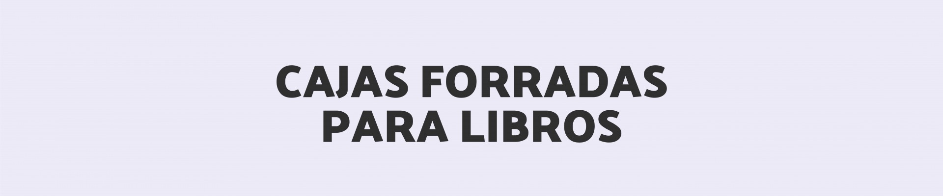 Cajas forradas para Libros