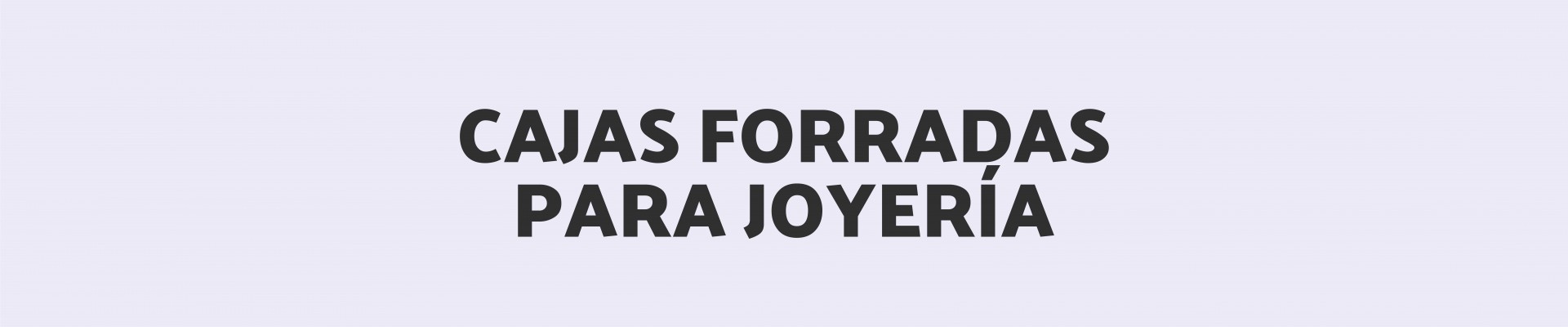 Cajas forradas para Joyería