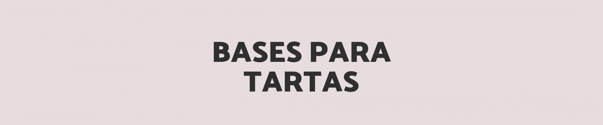 Bases para tartas