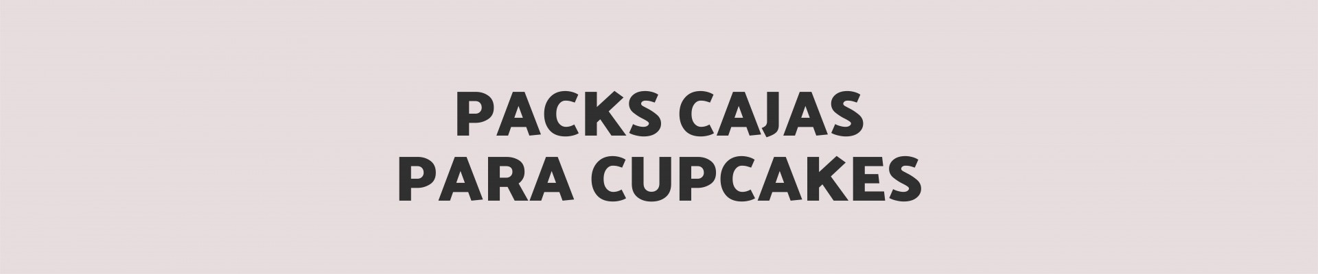 Pack cajas para cupcakes