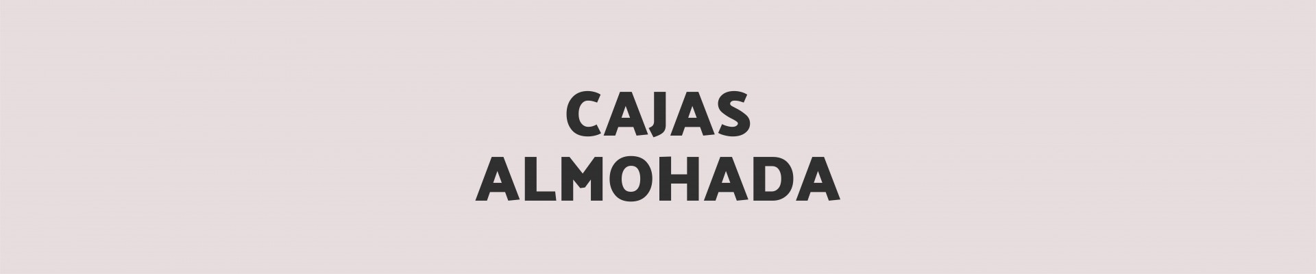 Cajas almohada