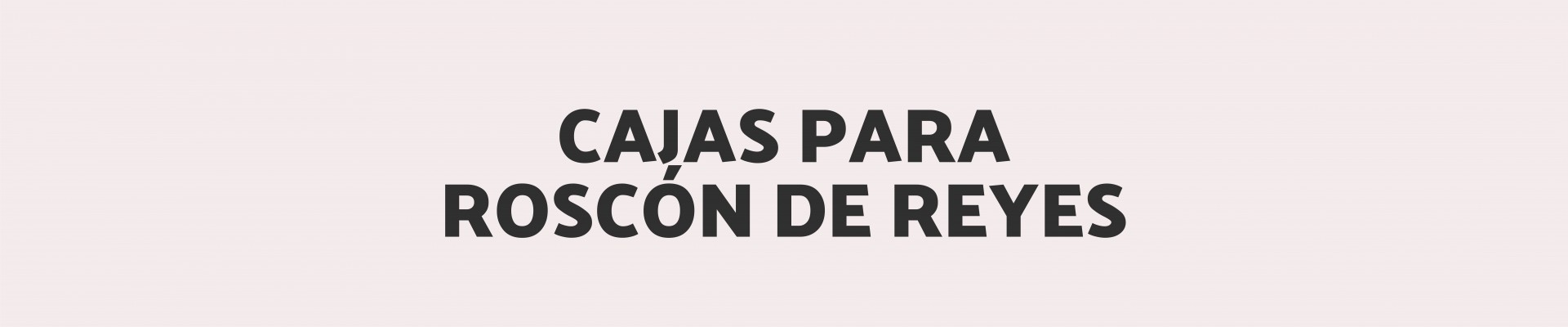 Cajas para Roscones