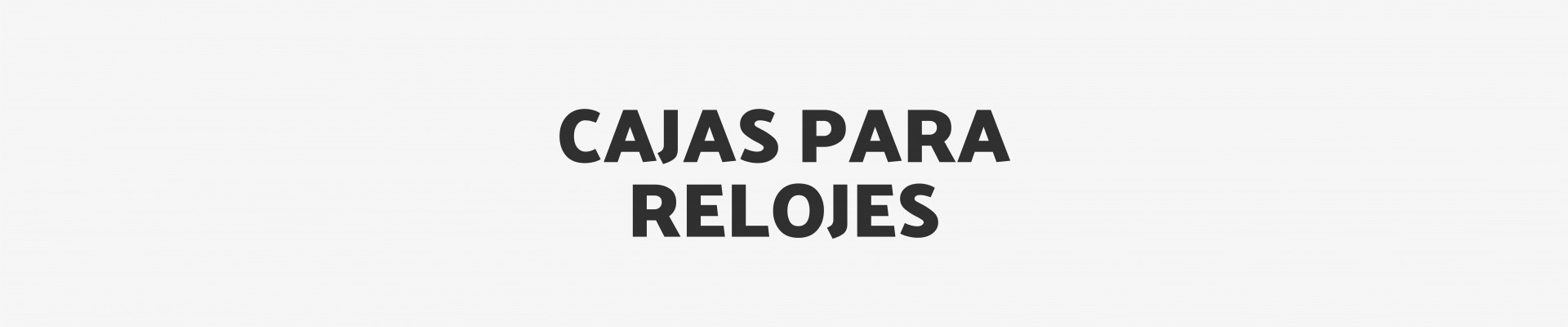 Cajas para Relojes
