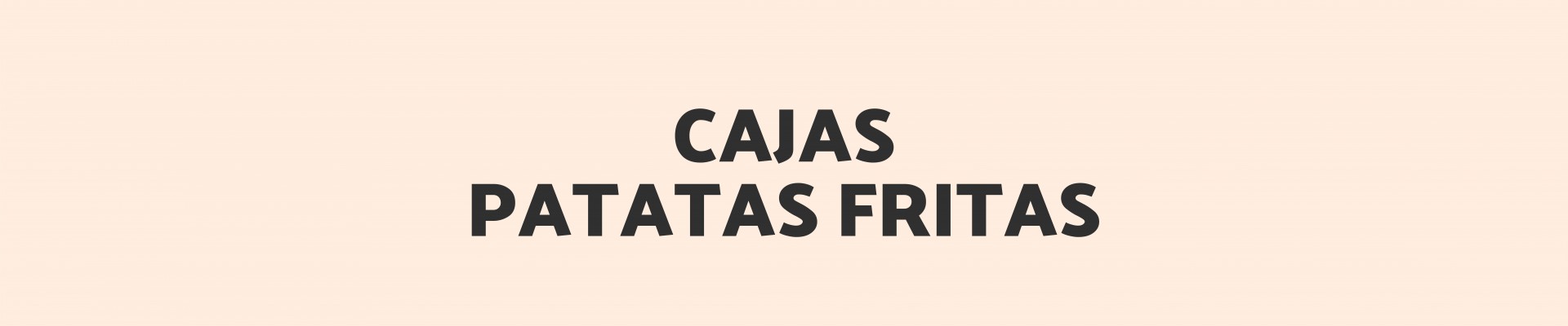 Cajas de Patatas Fritas