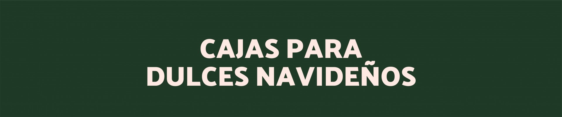 Cajas para Dulces Navideños